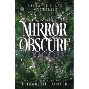 Mirror Obscure -- Elizabeth Hunter